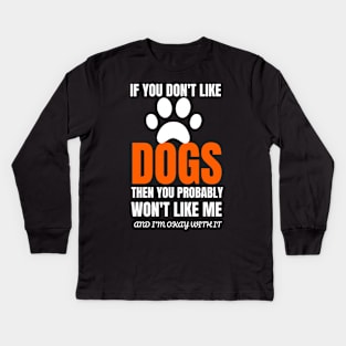 Funny Dog Lovers Gift Kids Long Sleeve T-Shirt
